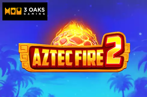 Aztec Fire 2
